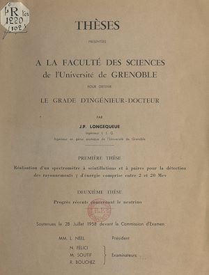 Téléchargez le livre :  Réalisation d'un spectromètre à scintillations et à paires pour la détection des rayonnements d'énergie comprise entre 2 et 20 Mev