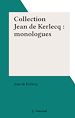 Télécharger le livre :  Collection Jean de Kerlecq : monologues