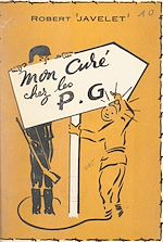 Télécharger le livre :  De la Drôle de guerre aux kommandos barbelés (1). Mon curé chez les P. G.