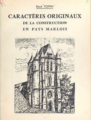 Téléchargez le livre :  Caractères originaux de la construction en Pays marlois