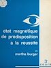 Télécharger le livre :  Cours de Marthe Burger (3). État magnétique de prédisposition à la réussite
