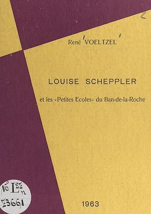 Téléchargez le livre :  Louise Scheppler et les "Petites écoles" du Ban-de-la-Roche