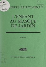 Télécharger le livre :  L'enfant au masque de jardin