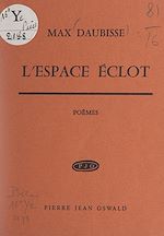 Télécharger le livre :  L'espace éclot