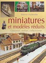 Télécharger le livre :  Miniatures et modèles réduits