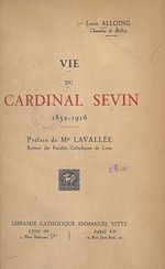 Télécharger le livre :  Vie du cardinal Sevin (1852-1916)