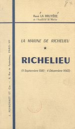Télécharger le livre :  Richelieu, 9 septembre 1585-4 décembre 1642