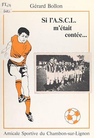 Téléchargez le livre :  Si l'A.S.C.L. m'était contée...