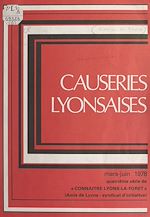 Télécharger le livre :  Causeries lyonsaises, mars-juin 1978