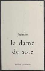 Télécharger le livre :  La dame de soie