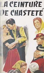 Télécharger le livre :  La ceinture de chasteté