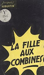 Télécharger le livre :  La fille aux combines