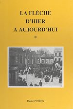 Télécharger le livre :  La Flèche d'hier à aujourd'hui (1)