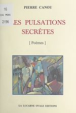 Télécharger le livre :  Les pulsations secrètes