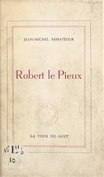 Télécharger le livre :  Robert le Pieux