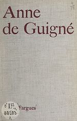 Télécharger le livre :  Anne de Guigné