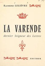Télécharger le livre :  La Varende, dernier seigneur des lettres