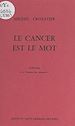Télécharger le livre :  Le cancer est le mot