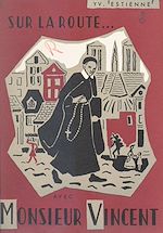 Télécharger le livre :  Sur la route... avec Monsieur Vincent