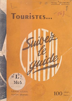 Téléchargez le livre :  Touristes, suivez le guide : Cantal