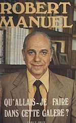 Télécharger le livre :  Qu'allais-je faire dans cette galère ?