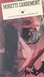 Télécharger le livre :  Moretti carrément