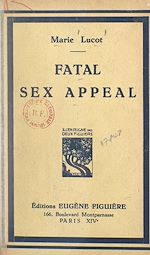 Télécharger le livre :  Fatal sex-appeal