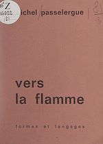 Télécharger le livre :  Vers la flamme