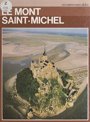 Téléchargez le livre :  Le Mont Saint-Michel