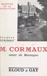 Download this eBook M. Cormaux, saint de Bretagne