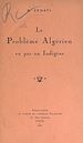 Télécharger le livre :  Le problème algérien vu par un indigène