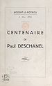 Télécharger le livre :  Centenaire de Paul Deschanel