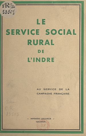 Téléchargez le livre :  Le service social rural de l'Indre