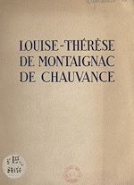 Télécharger le livre :  Louise-Thérèse de Montaignac de Chauvance