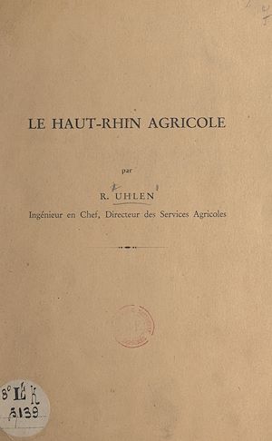 Téléchargez le livre :  Le Haut-Rhin agricole
