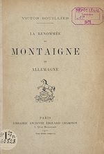 Télécharger le livre :  La renommée de Montaigne en Allemagne