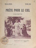 Télécharger le livre :  Prête pour le ciel, Fleurette