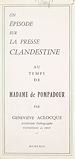 Télécharger le livre :  Un épisode sur la presse clandestine au temps de Madame de Pompadour