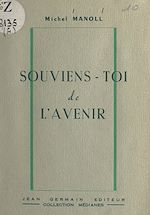 Télécharger le livre :  Souviens-toi de l'avenir
