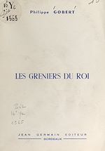 Télécharger le livre :  Les greniers du roi