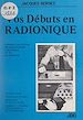 Télécharger le livre :  Vos débuts en radionique