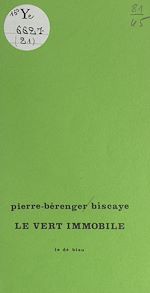 Télécharger le livre :  Le vert immobile