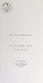 Télécharger le livre :  Voir les anciens jouets de nos misères