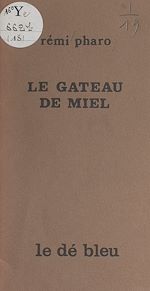 Télécharger le livre :  Le gâteau de miel