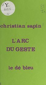 Télécharger le livre :  L'arc du geste
