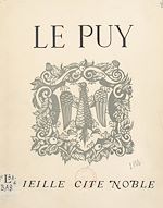Télécharger le livre :  Le Puy, vieille cité noble