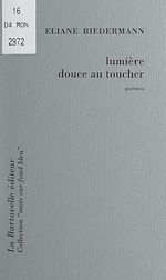 Download this eBook Lumière douce au toucher