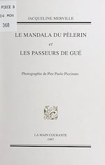 Télécharger le livre :  Le mandala du pèlerin ; Les passeurs de gué