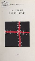 Télécharger le livre :  La terre est en sève