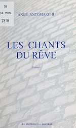 Télécharger le livre :  Les chants du rêve